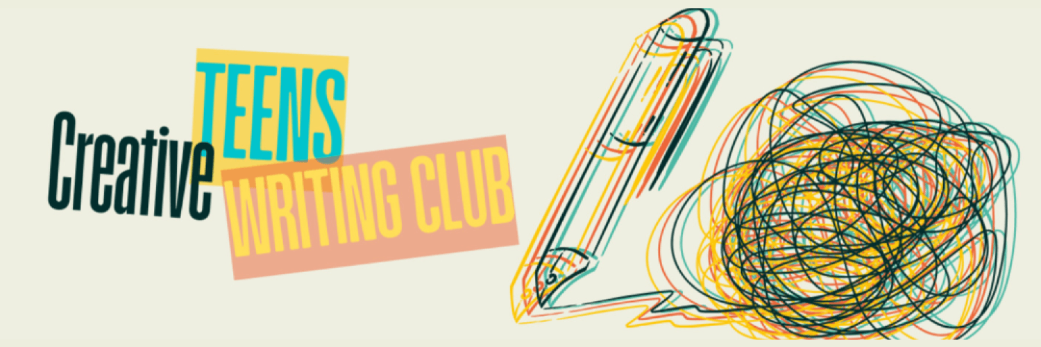 Teens Creative Writing Club - Manor House Library