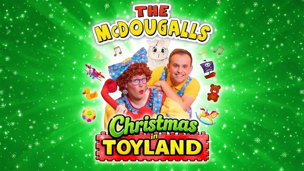 The McDougalls: Christmas in Toyland