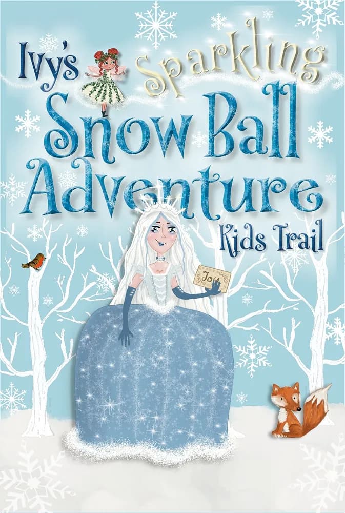 Ivy's Sparkling Snow Ball Adventure Christmas Kids Trail