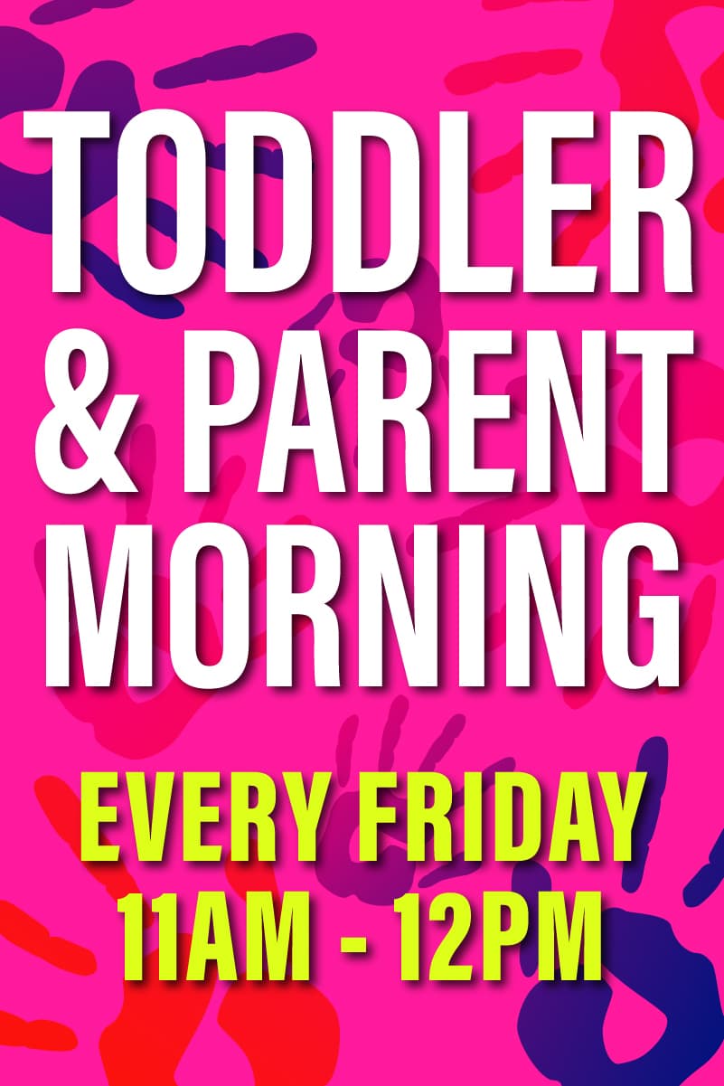 Toddler & Parent Morning