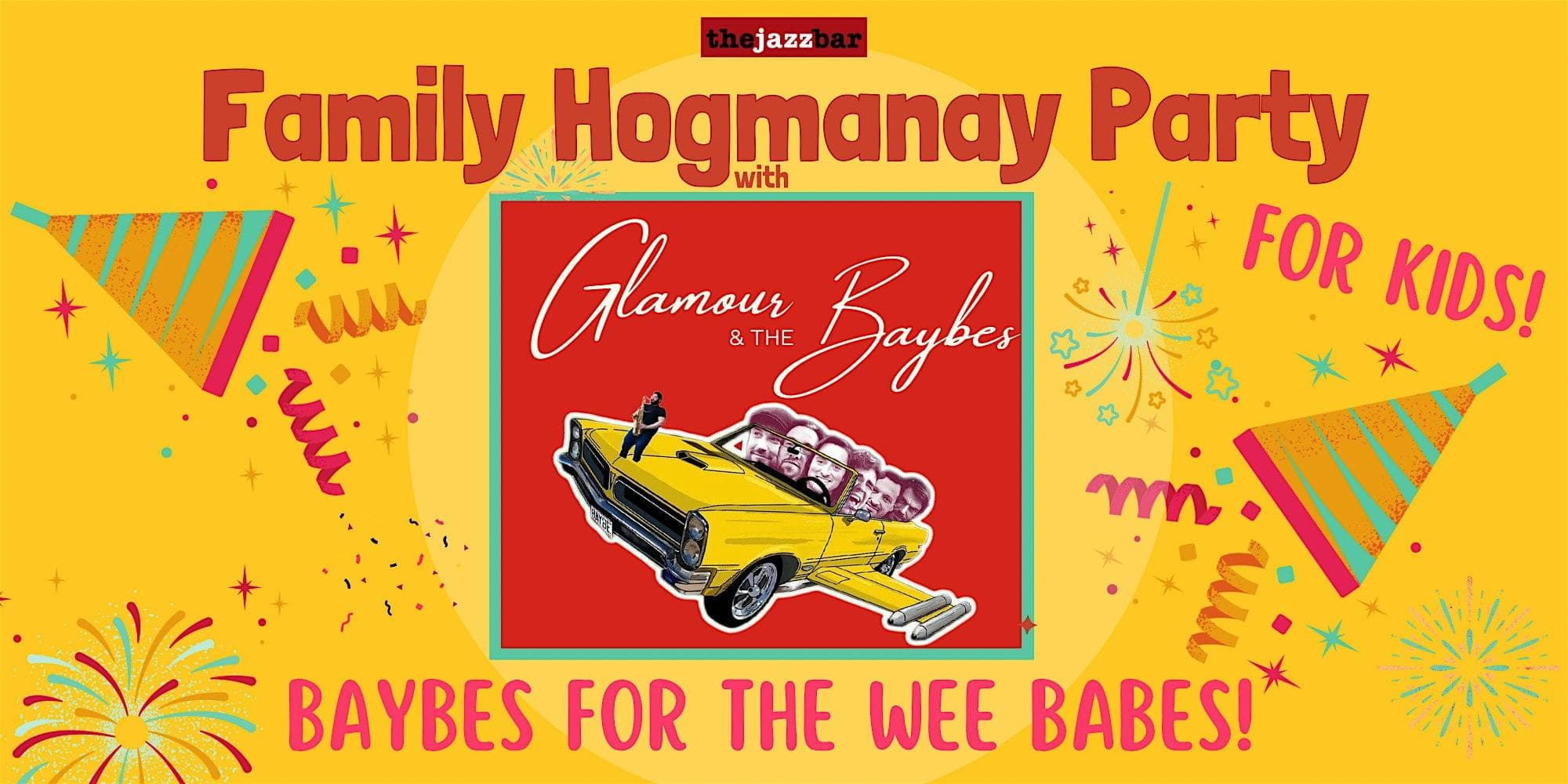 Family Hogmanay Party with Glamour & The Baybes (Kids Event)