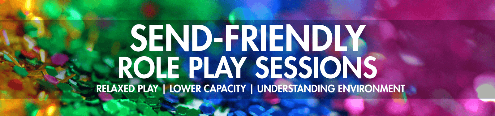 SEND-Friendly Play Sessions