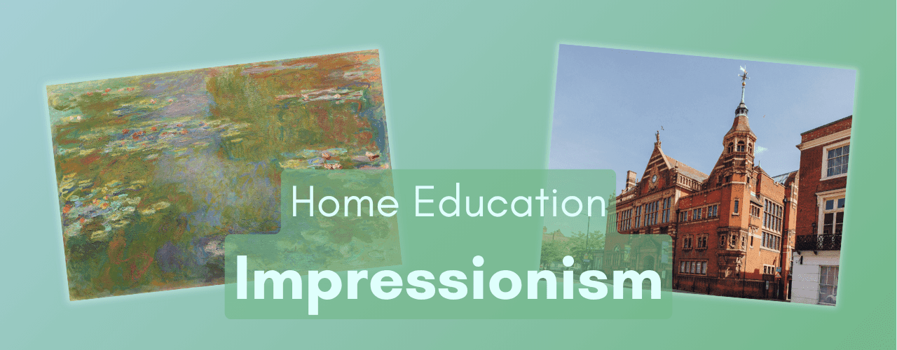 Home Education Day | Impressionism
