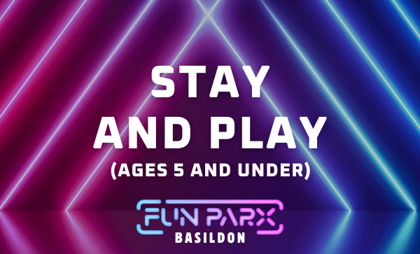 Stay and Play for 5s and Under at FunParx Basildon