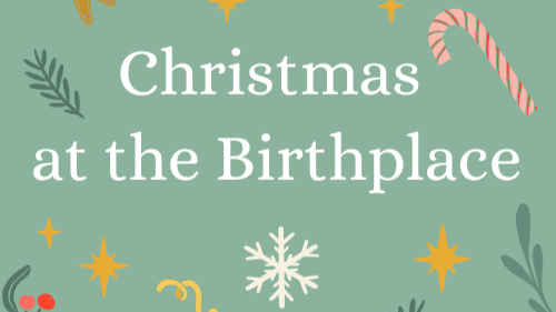 Christmas at the Birthplace