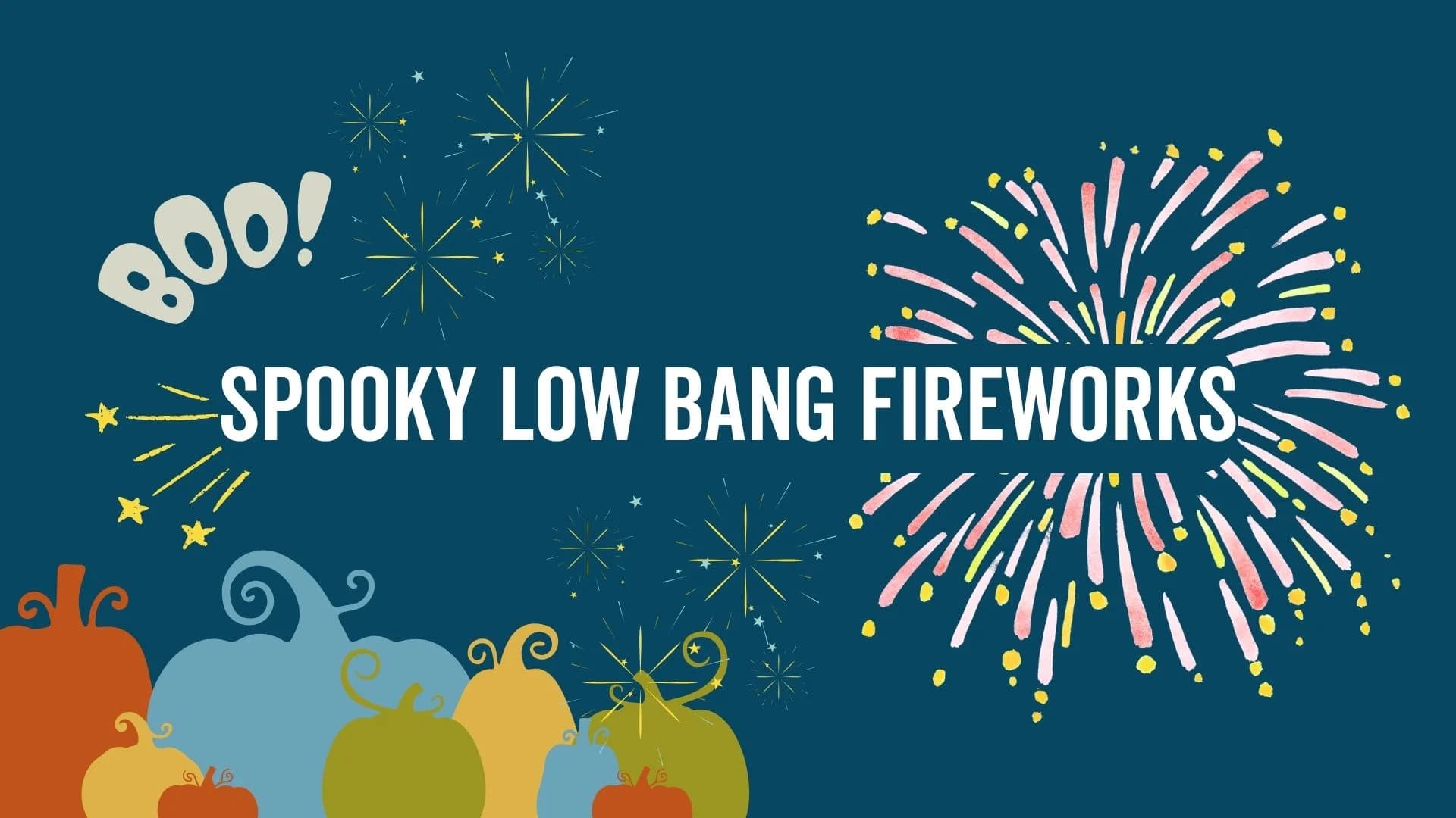 Spooky Low Bang Fireworks