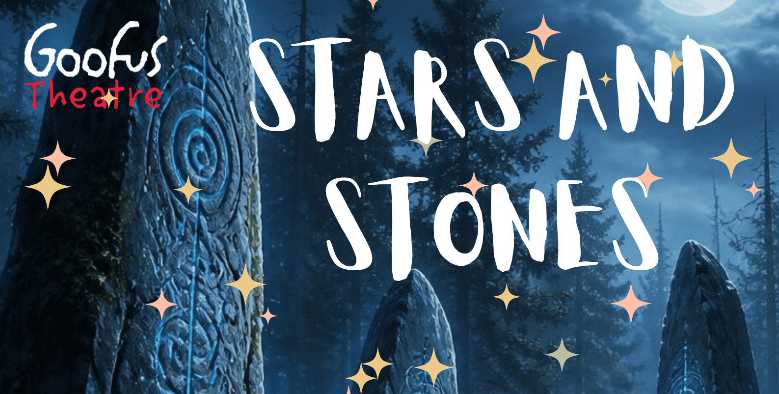 Goofus Theatre presents Stars and Stones