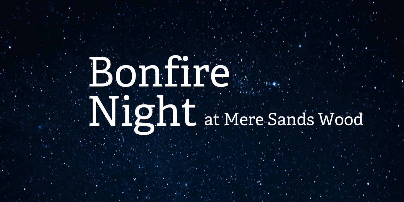 Wildlife Friendly Bonfire Night at Mere Sands Wood