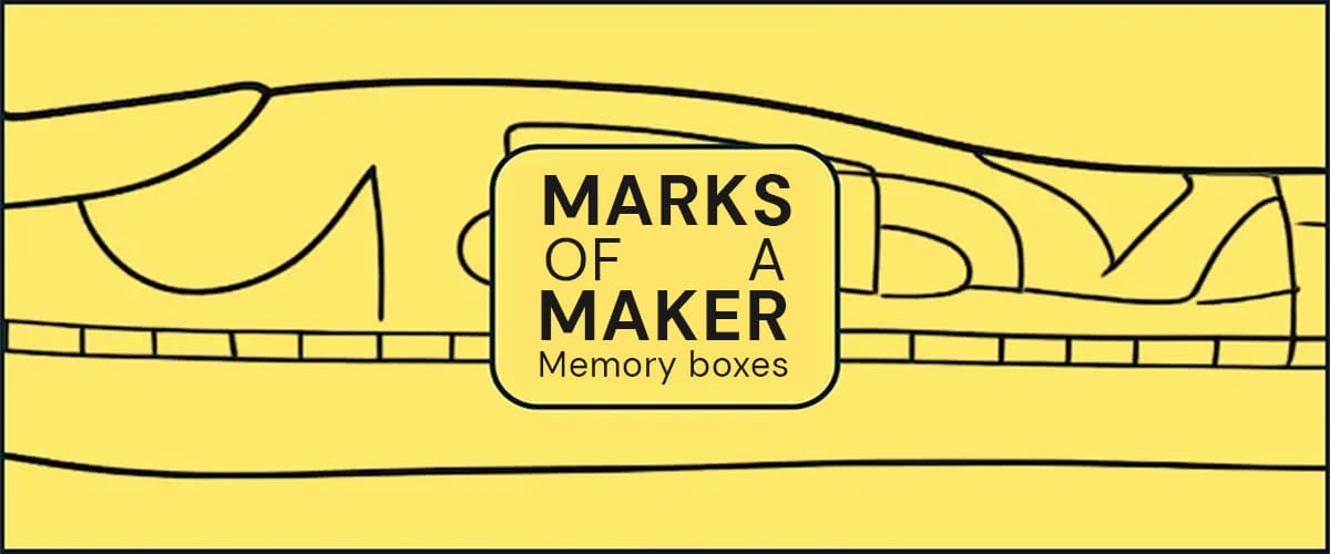 Family event: Marks of a Maker - memory boxes