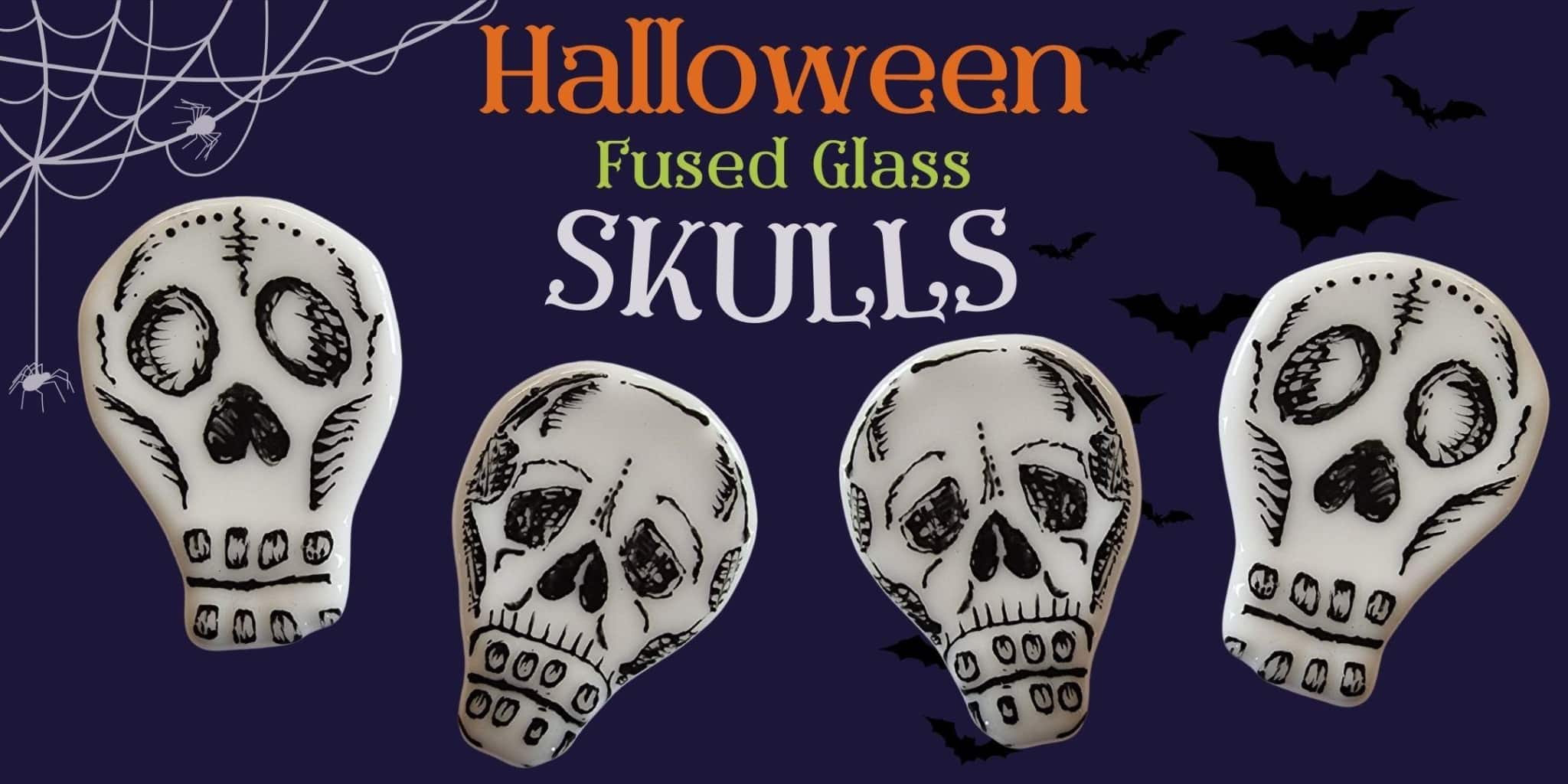 Halloween Glass Skulls Workshop