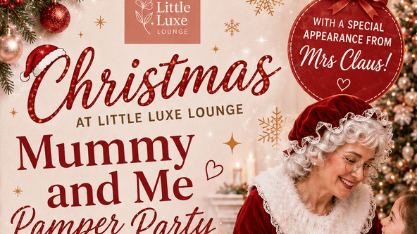 Mummy and Me Christmas Pamper Session with Mrs Claus