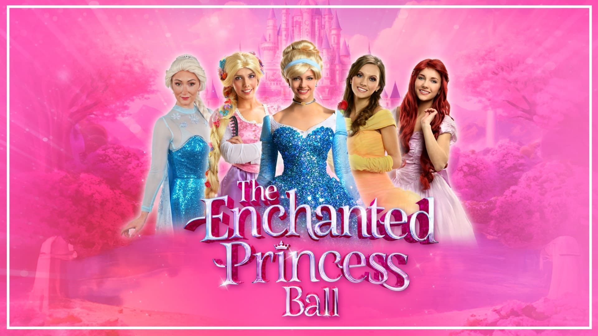 The Enchanted Princess Ball